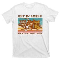 Get In Loser We're Getting Tacos Funny Retro Vintage Cool Cat T-Shirt