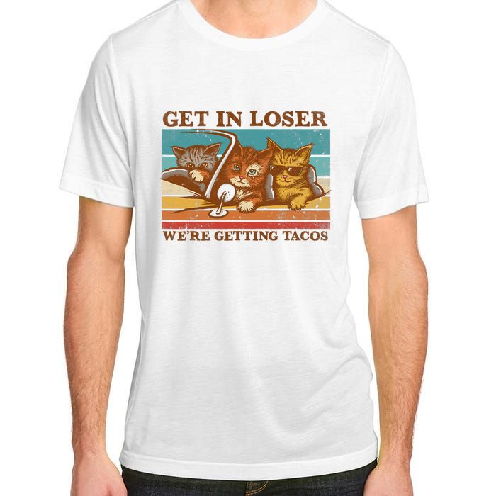 Get In Loser We're Getting Tacos Funny Retro Vintage Cool Cat Adult ChromaSoft Performance T-Shirt