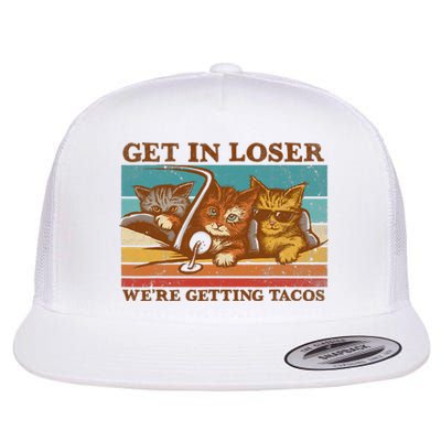 Get In Loser We're Getting Tacos Funny Retro Vintage Cool Cat Flat Bill Trucker Hat