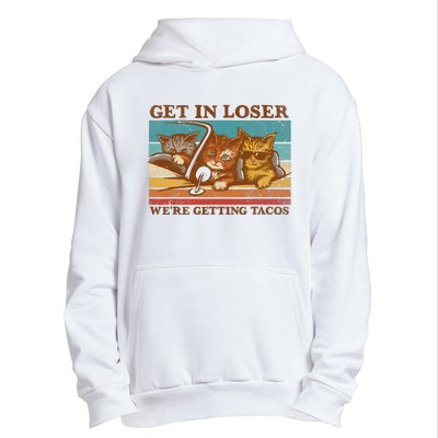 Get In Loser We're Getting Tacos Funny Retro Vintage Cool Cat Urban Pullover Hoodie