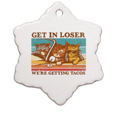 Get In Loser We're Getting Tacos Funny Retro Vintage Cool Cat Ceramic Star Ornament