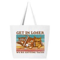 Get In Loser We're Getting Tacos Funny Retro Vintage Cool Cat 25L Jumbo Tote