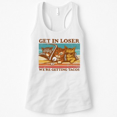 Get In Loser We're Getting Tacos Funny Retro Vintage Cool Cat Womens Tank Top