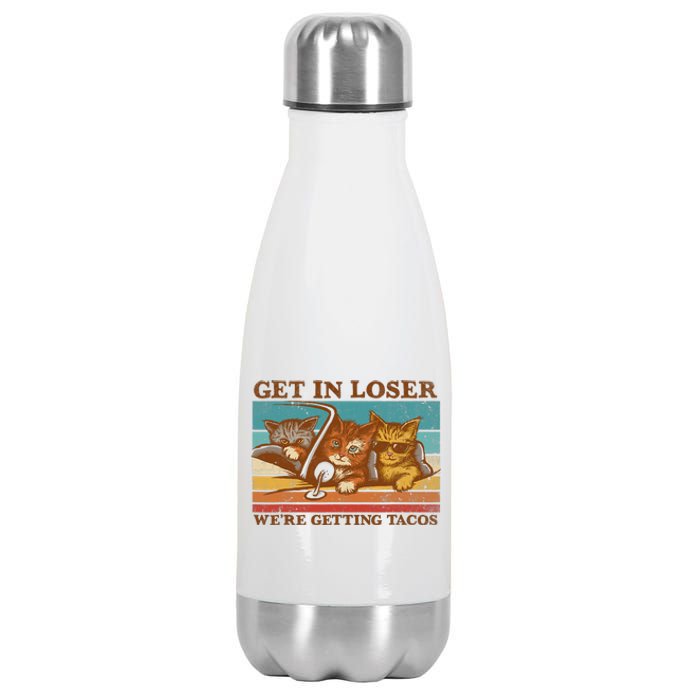 Get In Loser We're Getting Tacos Funny Retro Vintage Cool Cat Stainless Steel Insulated Water Bottle