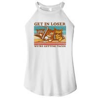 Get In Loser We're Getting Tacos Funny Retro Vintage Cool Cat Women's Perfect Tri Rocker Tank