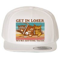 Get In Loser We're Getting Tacos Funny Retro Vintage Cool Cat Wool Snapback Cap