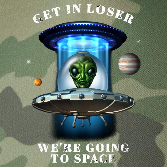 Get In Loser Funny Alien Going To Space Legacy Tie Dye Trucker Hat