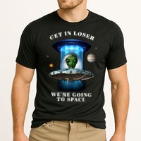Get In Loser Funny Alien Going To Space Performance Shirt