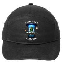 Get In Loser Funny Alien Going To Space 7-Panel Snapback Hat