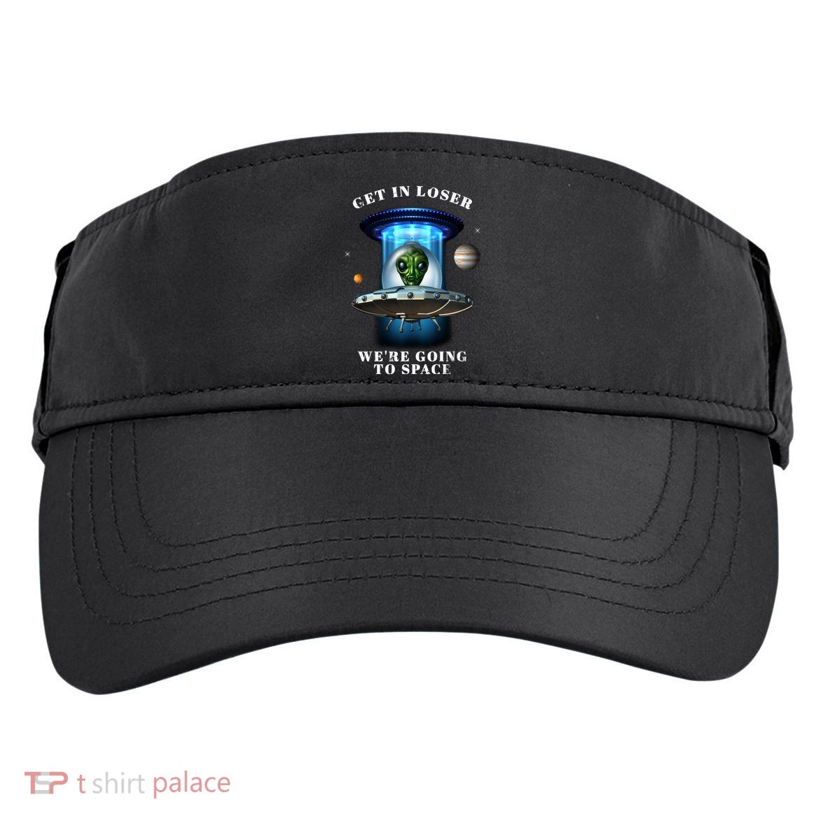 Get In Loser Funny Alien Going To Space Adult Drive Performance Visor