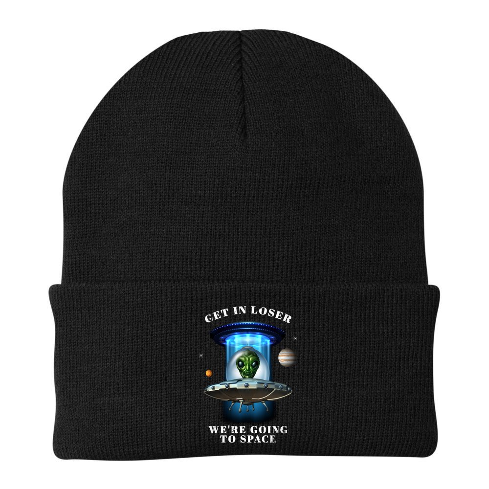 Get In Loser Funny Alien Going To Space Beanie