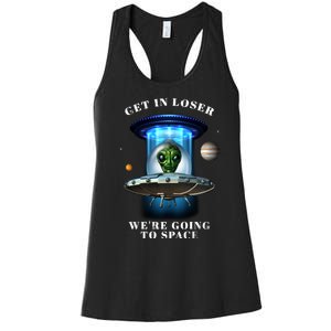 Get In Loser Funny Alien Going To Space Women's Racerback Tank