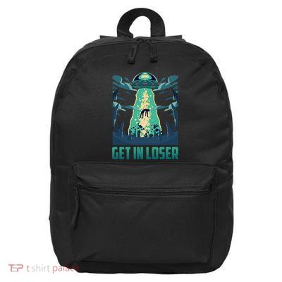Get In Loser Funny Ufo Alien 16 in Basic Backpack