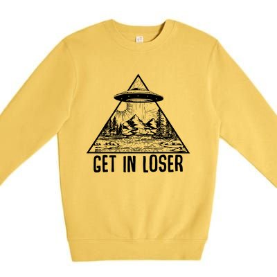 Get In Loser Alien Premium Crewneck Sweatshirt