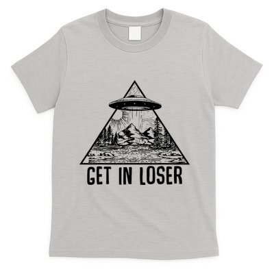 Get In Loser Alien T-Shirt