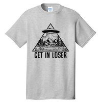 Get In Loser Alien Tall T-Shirt