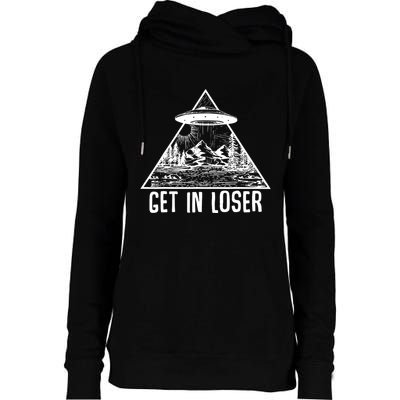 Get In Loser Alien Womens Funnel Neck Pullover Hood