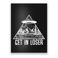 Get In Loser Alien Poster