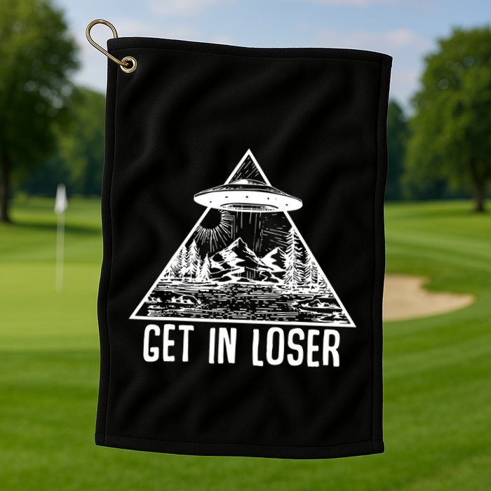 Get In Loser Alien Golf Towel