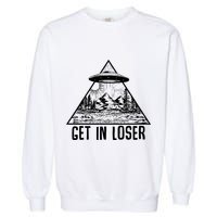 Get In Loser Alien Garment-Dyed Sweatshirt