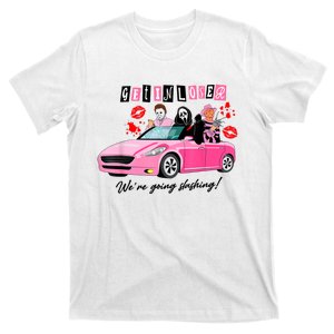 Get In Loser Were Going Slashing Horror Movie T-Shirt