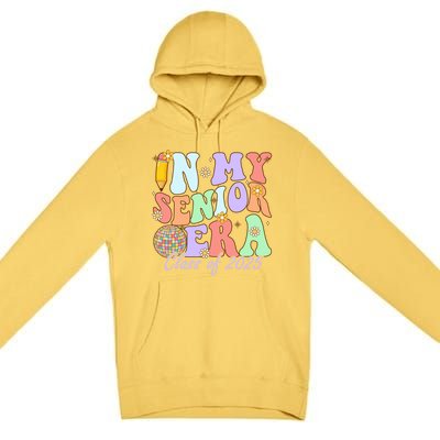 Groovy In My Senior Era Class Of 2025 Graduate Senior 2025 Funny Gift Premium Pullover Hoodie