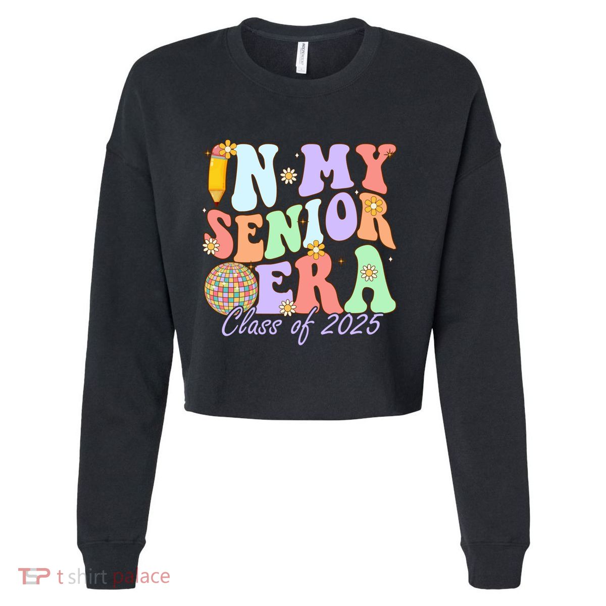 Groovy In My Senior Era Class Of 2025 Graduate Senior 2025 Funny Gift Cropped Pullover Crew