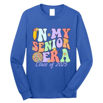 Groovy In My Senior Era Class Of 2025 Graduate Senior 2025 Funny Gift Long Sleeve Shirt
