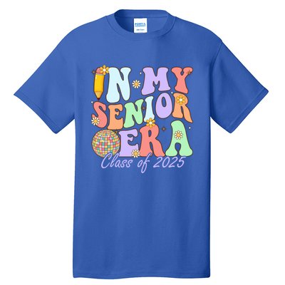 Groovy In My Senior Era Class Of 2025 Graduate Senior 2025 Funny Gift Tall T-Shirt