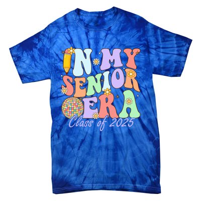 Groovy In My Senior Era Class Of 2025 Graduate Senior 2025 Funny Gift Tie-Dye T-Shirt