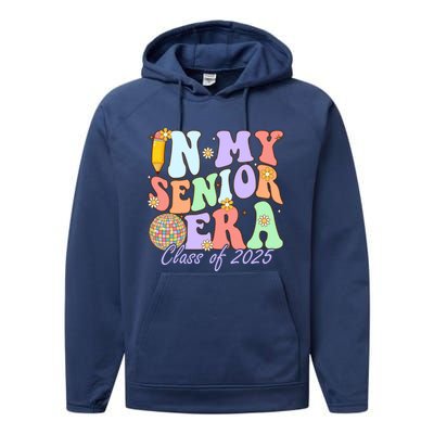 Groovy In My Senior Era Class Of 2025 Graduate Senior 2025 Funny Gift Performance Fleece Hoodie