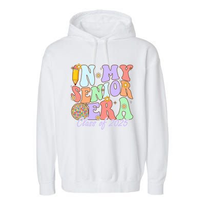 Groovy In My Senior Era Class Of 2025 Graduate Senior 2025 Funny Gift Garment-Dyed Fleece Hoodie