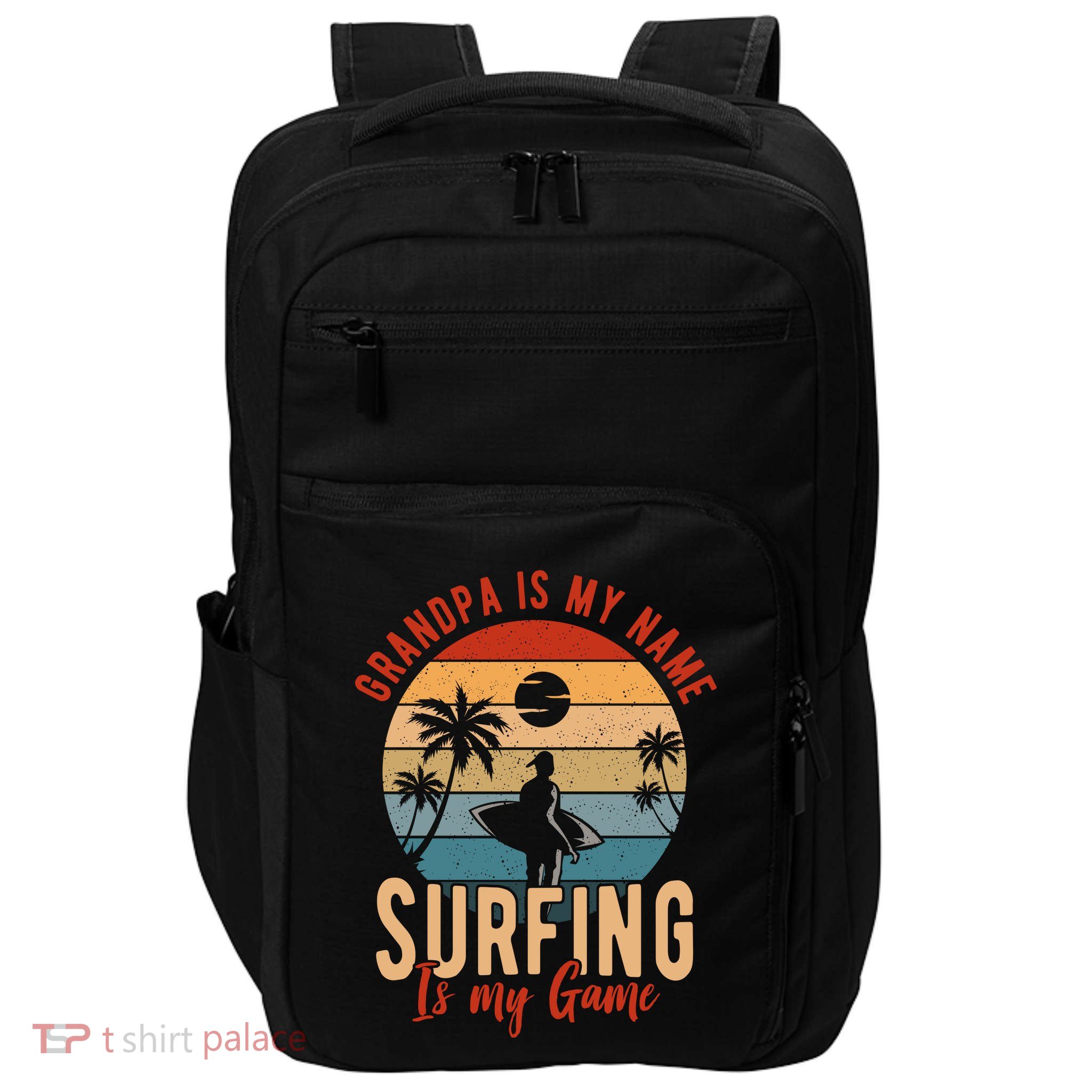 Grandpa Is My Name Surfing Is My Game Impact Tech Backpack