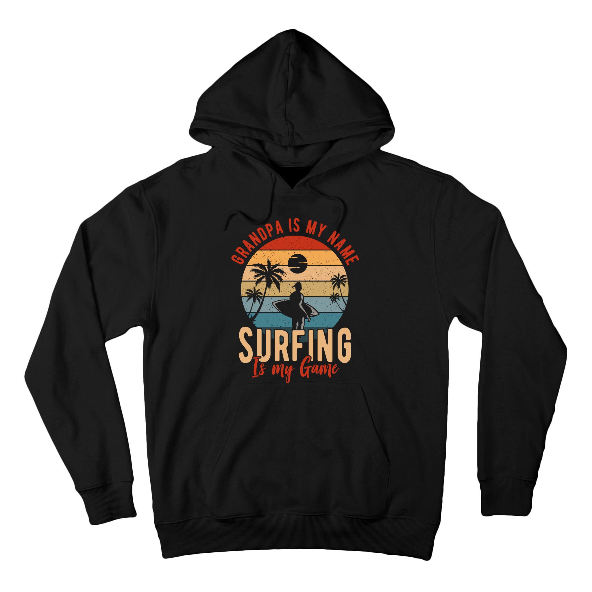 Grandpa Is My Name Surfing Is My Game Tall Hoodie