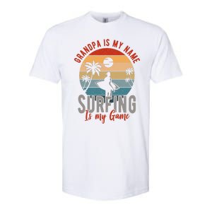 Grandpa Is My Name Surfing Is My Game Softstyle CVC T-Shirt