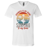 Grandpa Is My Name Surfing Is My Game V-Neck T-Shirt