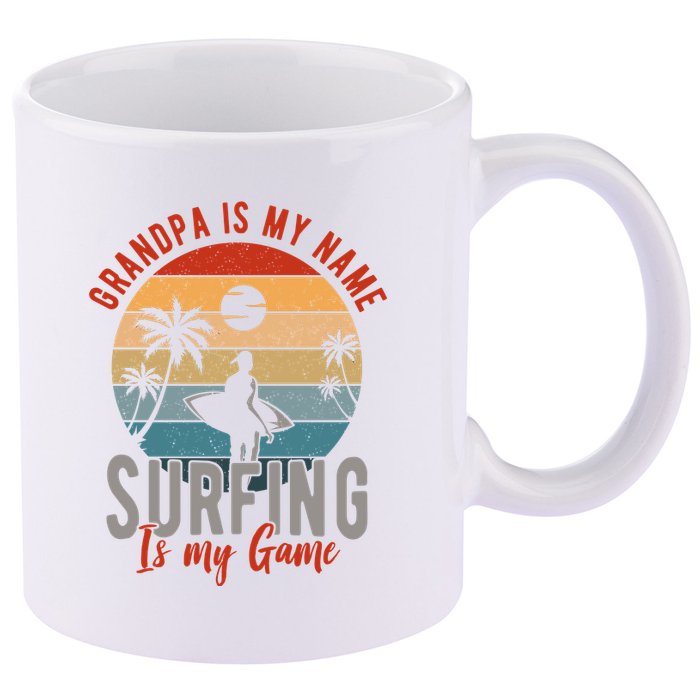 Grandpa Is My Name Surfing Is My Game 11oz C Handle Ceramic Mug
