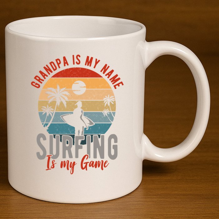 Grandpa Is My Name Surfing Is My Game 11oz C Handle Ceramic Mug