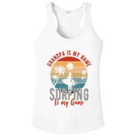 Grandpa Is My Name Surfing Is My Game Ladies PosiCharge Competitor Racerback Tank