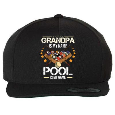 Grandpa Is My Name Pool Is My Game | Funny Billiard Player Wool Snapback Cap