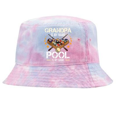 Grandpa Is My Name Pool Is My Game | Funny Billiard Player Tie-Dyed Bucket Hat