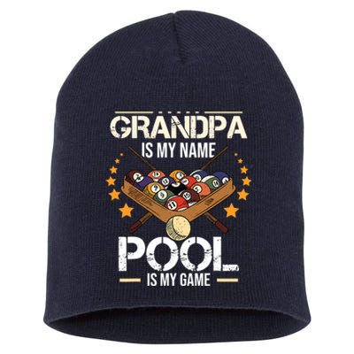 Grandpa Is My Name Pool Is My Game | Funny Billiard Player Short Acrylic Beanie