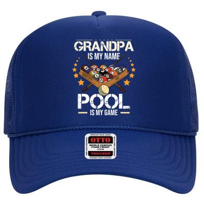 Grandpa Is My Name Pool Is My Game | Funny Billiard Player High Crown Mesh Back Trucker Hat