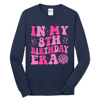 Groovy In My 8th Birthday Era Eight 8 Years Old Birthday Tall Long Sleeve T-Shirt