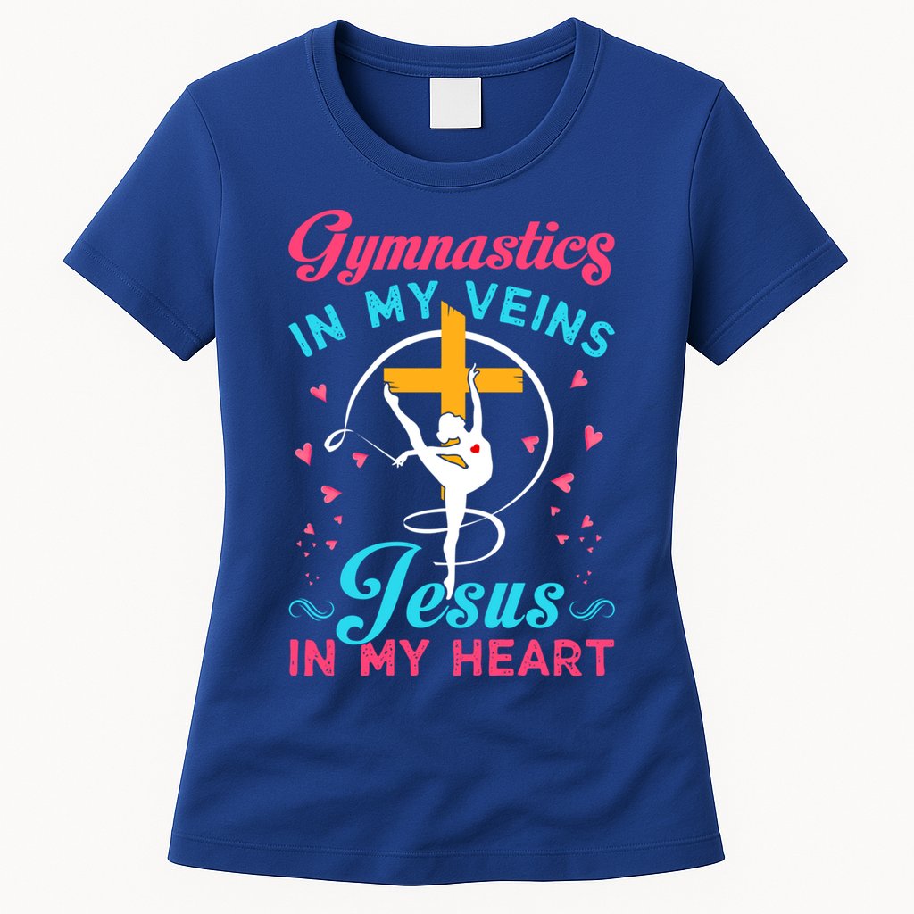 Gymnastics In My Veins Jesus In My Heart Funny Gift Womens T-Shirt