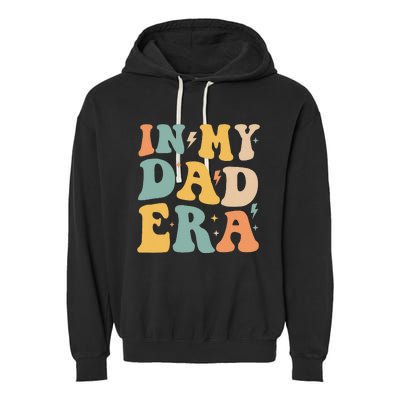 Groovy In My Dad Era Funny Dad Father Daddy Era Garment-Dyed Fleece Hoodie