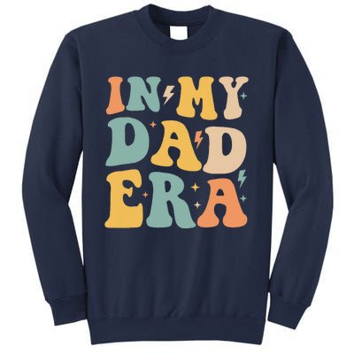 Groovy In My Dad Era Funny Dad Father Daddy Era Sweatshirt