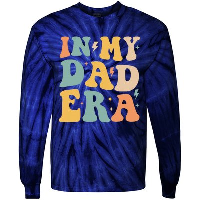 Groovy In My Dad Era Funny Dad Father Daddy Era Tie-Dye Long Sleeve Shirt