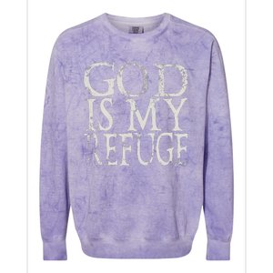 God Is My Refuge Jesus Christian Bible Colorblast Crewneck Sweatshirt