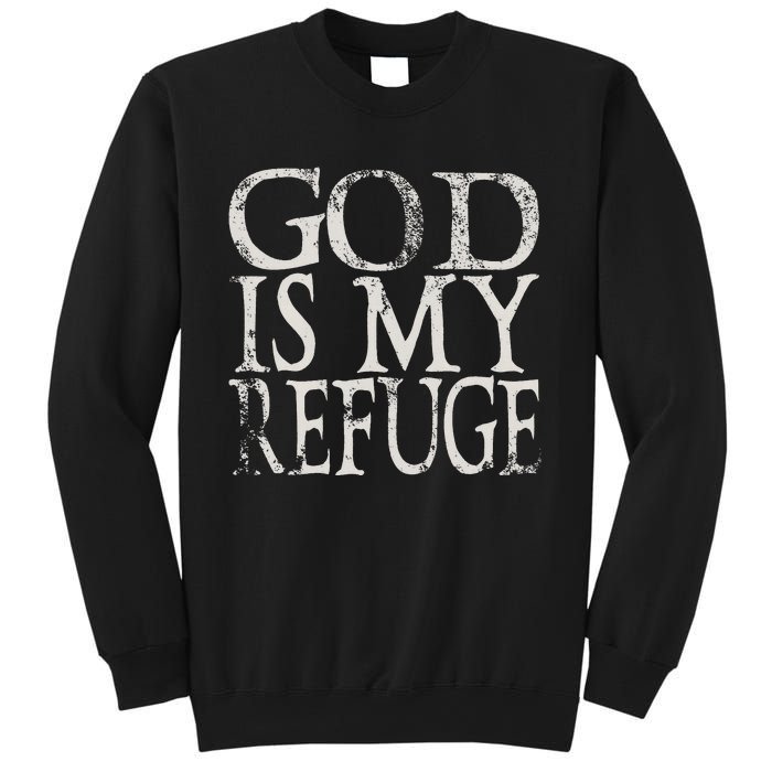 God Is My Refuge Jesus Christian Bible Sweatshirt